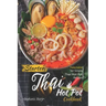 Starter Thai Hot Pot Cookbook: Delectable Yet Simple Thai Hot Pot Recipes