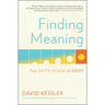 Finding Meaning: The Sixth Stage of Grief