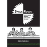 Space Rogue: How the Hackers Known as L0pht Changed the World