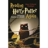 Reading Harry Potter Again: New Critical Essays