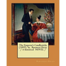 The Emperor's Candlesticks (1899) by. Baroness Orczy / A historical NOVEL /
