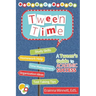 Tween Time: A Tween's Guide to Academic Success
