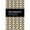 The Intersexes: A History of Similisexualism as a Problem in Social Life