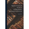 Principles of Public Personnel Administration