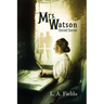 Mrs. Watson: Untold Stories