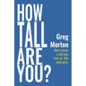 How Tall Are You?
