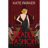 Deadly Fashion