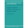 P-Adic Analysis: A Short Course on Recent Work