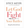Let God Fight Your Battles: Being Peaceful in the Storm