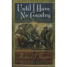 Until I Have No Country