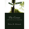 The Corner: A WW II Era Story of a Neighborhood