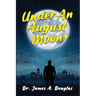 Under an August Moon