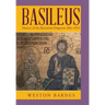Basileus: History of the Byzantine Emperors 284-1453