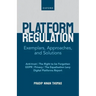 Platform Regulation: Exemplars, Approaches, and Solutions