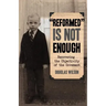 Reformed is Not Enough: Recovering the Objectivity of the Covenant