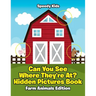 Can You See Where They're At? Hidden Pictures Book: Farm Animals Edition