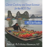 HCG for Foodies: Clever Cooking and Smart Science for the HCG Diet