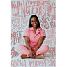 Living Over Existing: Push past fear, defeat self-doubt and unleash your God-given gift