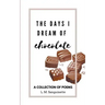 The Days I Dream of Chocolate