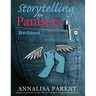 Storytelling for Pantsers: Workbook