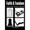 Faith & Fandom: Finding God In Sci-Fi, Superheroes, & Video Games