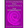 Schizophrenia and Clairaudience: Their Interrelationships