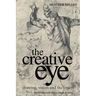 The Creative Eye: Drawing, Vision and the Brain