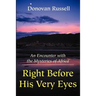 Right Before His Very Eyes: An Encounter with the Mysteries of Africa