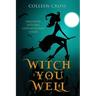 Witch You Well: Westwick Witches Cozy Mysteries Series