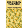 The Yellow Wallpaper