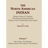 The North American Indian Volume 7 - The Yakima, The Klickitat, Salishan Tribes of the Interior, The Kutenai
