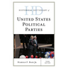 Historical Dictionary of United States Political Parties