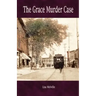 The Grace Murder Case