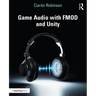 Game Audio with FMOD and Unity