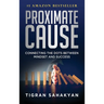 Proximate Cause: Connecting the Dots Between Mindset and Success