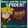 Bruce and the Long Spider