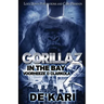 Gorillaz in the Bay 2: Voorheeze & Clarkola
