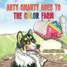 Arty Smarty Goes to the Color Farm