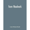 Farm Woodwork