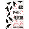 Our Perfect Murder