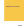 Abridged History of the United States