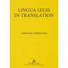 Lingua Legis in Translation: English-Polish and Polish-English Translation of Legal Texts