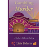 Gambling with Murder: A Southern California Mystery