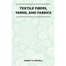 Textile Fibers, Yarns, and Fabrics