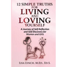 12 Simple Truths for Living and Loving Yourself