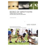 Bond of Brothers: Connecting with Other Men Beyond Work, Weather, and Sports
