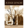 Judge Lynch!