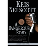 A Dangerous Road: A Smokey Dalton Novel