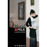 Blood and Milk: A Novel in Stories