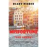 Misfortune (and Gouda) (A European Voyage Cozy Mystery-Book 4)
